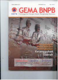 Image of PENGURANGAN RESIKO BENCANA MENINGKATKAN KETANGGUHAN DAERAH DESEMBER 2014 VOL.5 NO.3