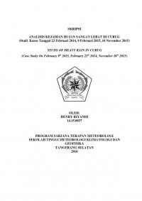 Image of ANALISIS KEJADIAN HUJAN SANGAT LEBAT DICURUG(Studi KasusTanggal22 Februari2014, 9 Februari2015, 16 November2015)