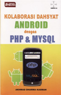 Image of KOLABORASI DAHSYAT ANDROID DENGAN PHP & MYSQL