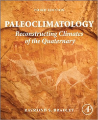 Image of Paleoclimatology Reconstructing Climates Of The Quanternary Third Edition