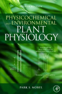 Image of PHYSICOCHEMICAL AND ENVIRONMENTAL PLANT PHYSIOLOGY : FOURTH EDITION