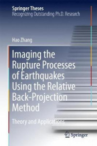 Image of Imaging The Rupture Processes Of Earthquakes Using The Relative Back-Projection Method : Theory And Applications