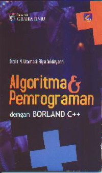 Image of Algoritma & Pemrograman, dengan Borland C++