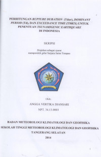 Image of PERHITUNGAN RUPTURE DURATION (Tdur), DOMINANT PERIOD (Td), DAN EXCEEDANCE TIME (T50EX) UNTUK PENENTUAN TSUNAMIGENIC EARTHQUAKE DI INDONESIA