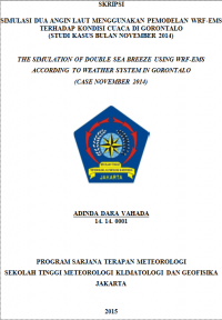 Image of SIMULASI DUA ANGIN LAUT MENGGUNAKAN PEMODELAN WRF-EMS TERHADAP KONDISI CUACA DI GORONTALO
(STUDI KASUS BULAN NOVEMBER 2014)