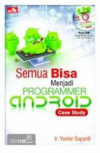 Image of Semua Bisa Menjadi Programmer Android