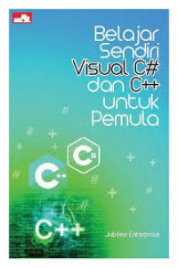 Image of Belajar Sendiri Visual C# dan C++ untuk Pemula
