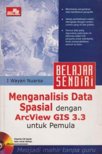 Image of MENGANALISIS DATA SPASIAL DENGAN ARCVIEW GIS 3.3 UNTUK PEMULA
