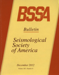 Image of BSSA Bulletin Seismological Society Of America Volume 102 Number 6 December 2012