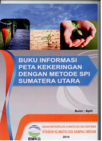 Image of Buletin buku informasi peta kekeringan dengan metode spi sumatera utara bulan april 2014