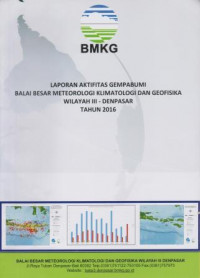 Image of BULETIN BMKG LAPORAN AKTIFITAS GEMPABUMI BALAI BESAR METEOROLOGI KLIMATOLOGI DAN GEOFISIKA WILAYAH III DENPASAR TAHUN 2016