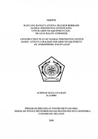 Image of RANCANG BANGUN ANTENNA TRACKER BERBASIS GLOBAL POSITIONING SYSTEM (GPS) UNTUK GROUND EQUIPMENT (GE) MUATAN BALON ATMOSFER