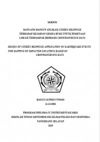 Image of RANCANG BANGUN APLIKASI CITIZEN RESPONSE TERHADAP KEJADIAN GEMPA BUMI UNTUK PEMETAAN LOKASI TERDAMPAK BERBASIS CROWDSOURCING DATA