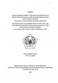 Image of KAJIAN SEBARAN DEBU VULKANIK DAN KETINGGIAN ERUPSI MENGGUNAKAN CITRA RADAR SEBAGAI DATA INPUT MODEL HYSPLIT
(Studi Kasus Letusan Gunung Gamalama Tahun 2015)