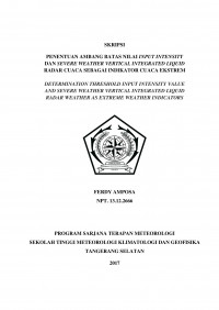 Image of PENENTUAN AMBANG BATAS NILAI INPUT INTENSITY DAN SEVERE WEATHER VERTICAL INTEGRATED LIQUID PADA RADAR CUACA SEBAGAI INDIKATOR CUACA EKSTREM