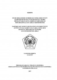 Image of STUDI MEKANISME SUMBER DAN EFEK DIRECTIVITY GEMPABUMI DI WILAYAH SESAR PALU-KORO MENGGUNAKAN DATA JARINGAN BROADBAND
MINI REGIONAL DAN ARRAY SEISMOMETER