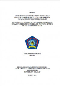 Image of STUDI HUBUNGAN ANTARA SUDUT PENUNJAMAN
LEMPENG INDO-AUSTRALIA - EURASIA TERHADAP
TATANAN TEKTONIK OVERRIDING PLATE