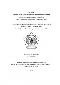 Image of IDENTIFIKASI DEBU VULKANIK SERTA SEBARANNYA
MENGGUNAKAN SATELIT MTSAT-2
(Studi Kasus Erupsi Gunung Merapi 3-17 November 2010)