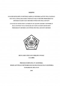 Image of ANALISIS KEMAMPUAN DETEKSI JARINGAN SEISMIK InaTEWS WILAYAH BALI DAN NUSA TENGGARA BARAT MENGGUNAKAN METODE PROBABILITAS DETEKSI STASIUN DAN METODE POWER SPECTRAL DENSITY