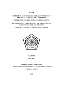 Image of PENENTUAN ANOMALI EMISI ULTRA LOW FREKUENSI SEBAGAI PREKURSOR GEMPA BUMI STUDI KASUS SUMBER GEMPA BUMI LAMPUNG