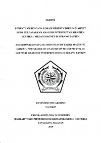 Image of Penentuan Rencana Lokasi Observatorium Magnet Bumi berdasarkan Analisis Interpretasi Gradien Vertikal Medan Magnet di Serang Banten