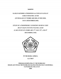 Image of Kajian Kondisi Atmosfer Saat Hujan Sangat Lebat di Banda Aceh (Studi Kasus 27 Februari 2018, 25 Mei 2018, dan 6 Desember 2018)