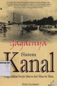 Image of GAGALNYA SISTEM KANAL PENGENDALIAN BANJIR JAKARTA DARI MASA KE MASA