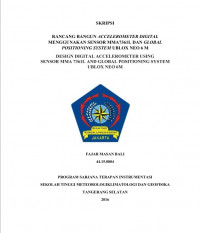 Image of RANCANG BANGUN ACCELEROMETER DIGITAL
MENGGUNAKAN SENSOR MMA 7361L
DAN GLOBAL POSITIONING SYSTEM UBLOX NEO 6M