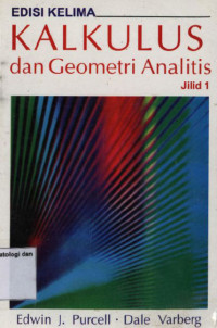 Image of KALKULUS DAN GEOMETRI ANALITIS JILID 1