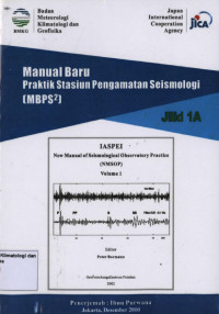 Image of Manual Baru Praktik Stasiun Pengamatan Seismologi (MBPS²) Jilid 1A