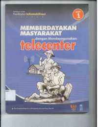 Image of Memberdayakan Masyarakat Dengan Mendayagunakan Telecenter jakarta 2007