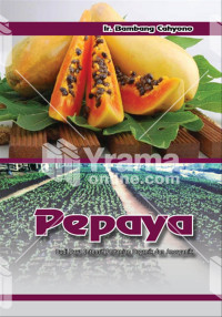 Image of Pepaya: Budi daya Intensif Pertanian Organik dan Anorganik