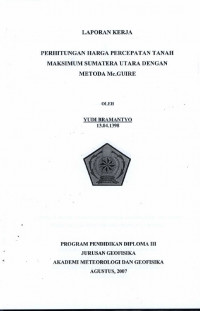 Image of Perhitungan Harga Percepatan Tanah Maksimum Sumatera Utara Dengan Metoda Mc. Guire