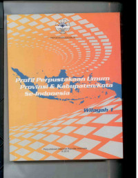 Image of Profil Perpustakaan Umum Provimsi dan Kabupaten/Kota se indonesia wilayah 1