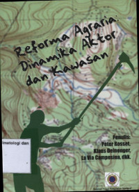 Image of Reforma Agraria Dinamika Aktor Dan Kawasan