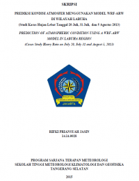Image of PREDIKSI KONDISI ATMOSFER MENGGUNAKAN MODEL WRF-ARW
DI WILAYAH LABUHA
(Studi Kasus Hujan Lebat Tanggal 20 Juli, 31 Juli, dan 5 Agustus 2013)
PREDICTION OF ATMOSPHERIC CONDITION USING A WRF-ARW
MODEL IN LABUHA REGION
(Cases Study Heavy Rain on July 20