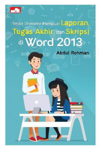 Image of Serba otomatis membuat laporan,tugas akhir,dan skripsi