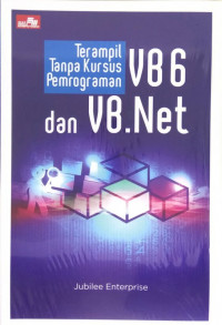Image of Terampil tanpa kursus pemrograman VB6 dan VB.Net