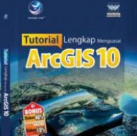 Image of Tutorial Lengkap Menguasai ArcGIS 10