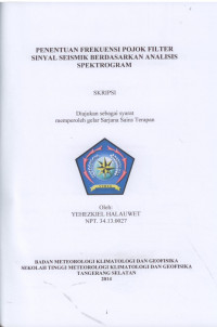 Image of PENENTUAN FREKUENSI POJOK FILTER
SINYAL SEISMIK BERDASARKAN ANALISIS SPEKTROGRAM