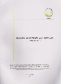 Image of BULETIN GEMPABUMI DAN TSUNAMI TAHUN 2017