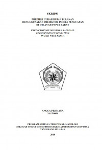 Image of PREDIKSI CURAH HUJAN BULANAN MENGGGUNAKAN PREDIKTOR INDEKS PENGUAPAN DI WILAYAH PAPUA BARAT
