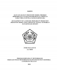 Image of Rancang Bangun Prototipe Model Prediksi Probabilitas Tanah Longsor dengan Jaringan Saraf Tiruan di Wilayah Banjarnegara