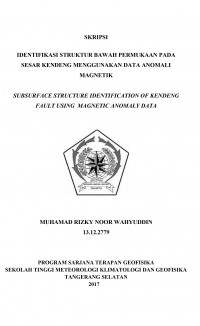 Image of IDENTIFIKASI STRUKTUR BAWAH PERMUKAAN PADA SESAR KENDENG MENGGUNAKAN DATA ANOMALI MAGNETIK