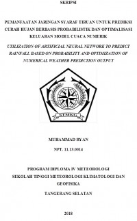 Image of PEMANFAATAN JARINGAN SYARAF TIRUAN UNTUK PREDIKSI CURAH HUJAN BERBASIS PROBABILISTIK DAN OPTIMALISASI KELUARAN MODEL CUACA NUMERIK