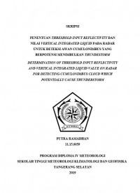 Image of Penentuan Threshold Input Reflectivity dan Nilai Vertical Integrated Liquid Pada Radar Untuk Deteksi Awan Cumulonimbus yang Berpotensi Menimbulkan Thunderstorm