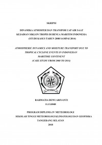 Image of DINAMIKA ATMOSFER DAN TRANSPOR UAP AIR SAAT KEJADIAN SIKLON TROPIS DI BENUA MARITIM INDONESIA
(STUDI KASUS TAHUN 2008 SAMPAI 2014)