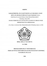 Image of Karakteristik Awan Konvektif Saat Kejadian Angin Kencang Diamati Menggunakan Radar Cuaca (Studi Kasus Di Aerodrome Bandara Sultan Mahmud Badaruddin II Palembang, Tahun 2018)