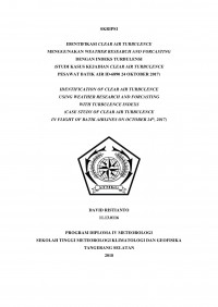 Image of IDENTIFIKASI CLEAR AIR TURBULENCE MENGGUNAKAN WEATHER RESEARCH AND FORECASTING DENGAN INDEKS TURBULENSI ( STUDI KASUS KEJADIAN CLEAR AIR TURBULENCE  PESAWAT BATIK AIR ID-6890 24 OKTOBER 2017)