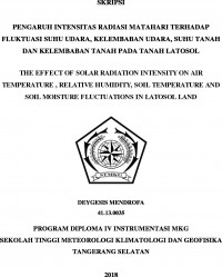 Image of PENGARUH INTENSITAS RADIASI MATAHARI TERHADAP FLUKTUASI SUHU UDARA, KELEMBABAN UDARA, SUHU TANAH KELEMBABAN TANAH PADA TANAH LATOSOL